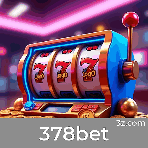 378bet: Plataforma de Cassino e Apostas Confiável
